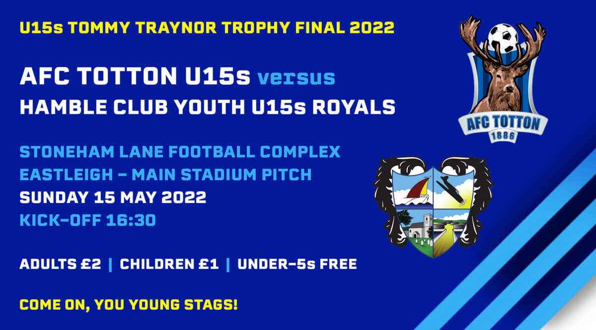 U15s Tommy Traynor Trophy Final 2022_AFC Totton U15s vs Hamble Club Youth U15s Royals.jpg