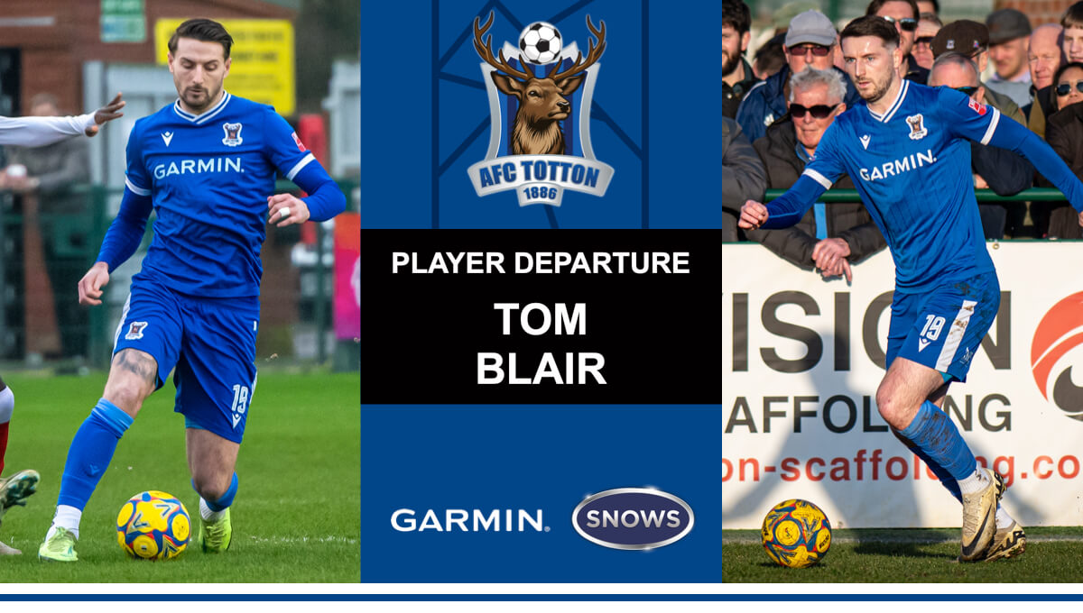 TOM BLAIR_Player Departure_AFC Totton_Jun2025_Website Thumnail.jpg