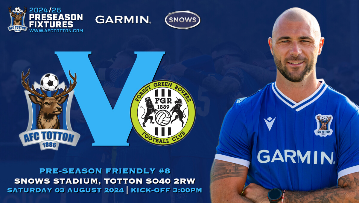 AFC Totton vs Forest Green Rovers_Pre-Season-8_Sat03Aug2024_Match Preview.jpg