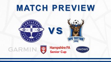 Match Preview: Eastleigh vs AFC Totton Hampshire Senior Cup R2 - 9th September 2025